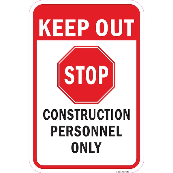 Signmission Safety Sign, 12 in Height, Aluminum, 25122 A-1218-25122 - main
